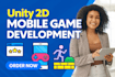 develop mobile game, design game ui, unity 2d mobile app game development