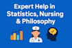 provide expert help in statistics, nursing, and philosophy