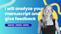 analyze your manuscript and give feedback