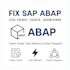 fix sap abap issues create small reports and enhancements