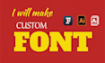 create custom fonts and typograpy handwriting  in 2 hours