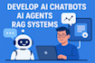 develop ai chatbots ai agents rag systems