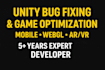 deliver high quality unity bug fixing, feature development and game optimization