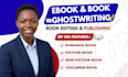 be ghostwriter romance book writer self help ebook writer fiction ghostwriter