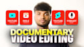 do youtube documentary video editing