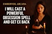 cast a powerful obsession spell and get your ex back