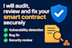 audit, review and fix your smart contract securely