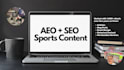 write aeo and SEO sports related content