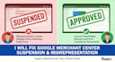 resolve google merchant center misrepresentation quickly