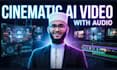create cinematic ai video with audio using google veo 3