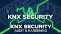 do knx security audit and hardening