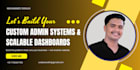 build scalable custom admin panels, dashboards