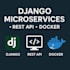build scalable django microservices rest API docker ci cd