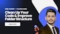 clean your dirty vibe code to clean code with clear folder structure