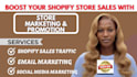 promote shopify store, sales funnel, or shopify marketing to boost shopify sales