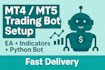 setup mt4 mt5 trading bot, python bot, install indicators and fix errors