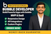 develop bubble website, bubble mvp, bubble saas on bubble io