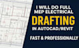 do full mep electrical drafting in autocad revit fast professionally
