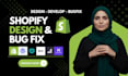 fix shopify custom coding bug fix shopify store redesign website bug fix