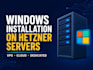 install configure windows os on your hetzner linux server