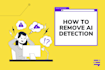 remove  ai detection from report