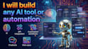 build custom ai tools, automation systems, and smart ai integrations