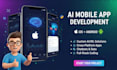 ai mobile app development, android and IOS app