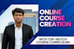 do an online course creation and design a course curriculum