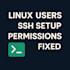 manage linux users, ssh access and permissions securely