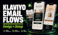 design klaviyo email flows and templates for shopify store