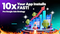 promote android app downloads and app marketing