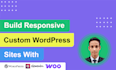build responsive and custom wordpress websites with elementor