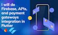 do firebase, apis, and payment gateways integration in flutter