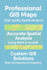 create professional gis maps and spatial analysis