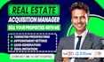 be real estate acquisition manager, cold calling expert and virtual assistant