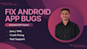 fix android app errors and crashes java or xml