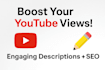 write engaging and SEO optimized youtube descriptions