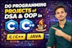 develop data structures and oop projects in c, cpp, java
