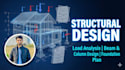 be your structural engineer for structural design and load analysis
