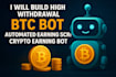 build high withdrawal btc bot, automated earning script, crypto earning bot