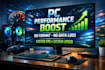 optimize your PC and boost your fps and system performance