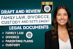 write and review divorce, custody, parenting plan and settlement agreements