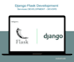 develop python flask, django apps as full stack developer