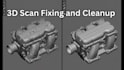 reverse engineering, 3d scan stl cleanup fix mesh repair 3d cad for 3d printing