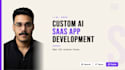 develop custom ai app, ai saas, ai website, ai mvp