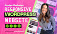 build responsive wordpress website design or wordpress website development