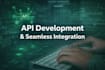 build, fix and integrate any API