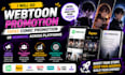 do webtoon promotion, tapas comic promotion or webnovel across platforms