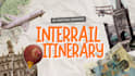 plan your perfect interrail itinerary
