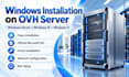 install windows on your ovh server with rdp setup